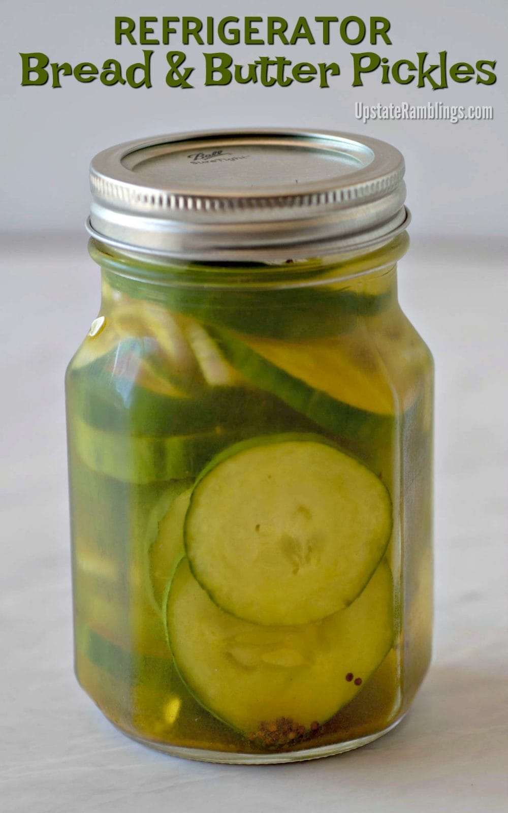 Refrigerator Bread and Butter Pickles - Upstate Ramblings