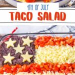 A plate of taco salad topped with cheese, lettuce, and tomatoes. Below, a rectangular taco salad arranged to resemble an American flag, with star-shaped cheese, blue corn tortilla chips, and tomatoes.